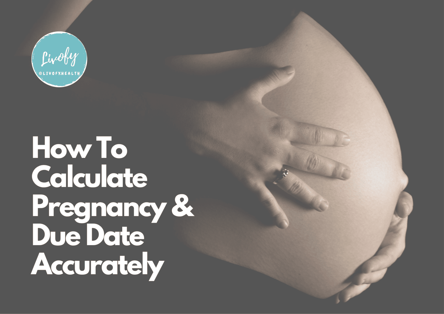 How To Calculate Pregnancy & Due Date Accurately Online | Livofy