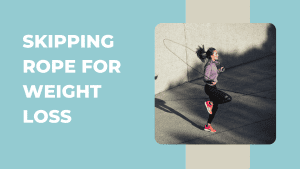 Skipping for Weight Loss