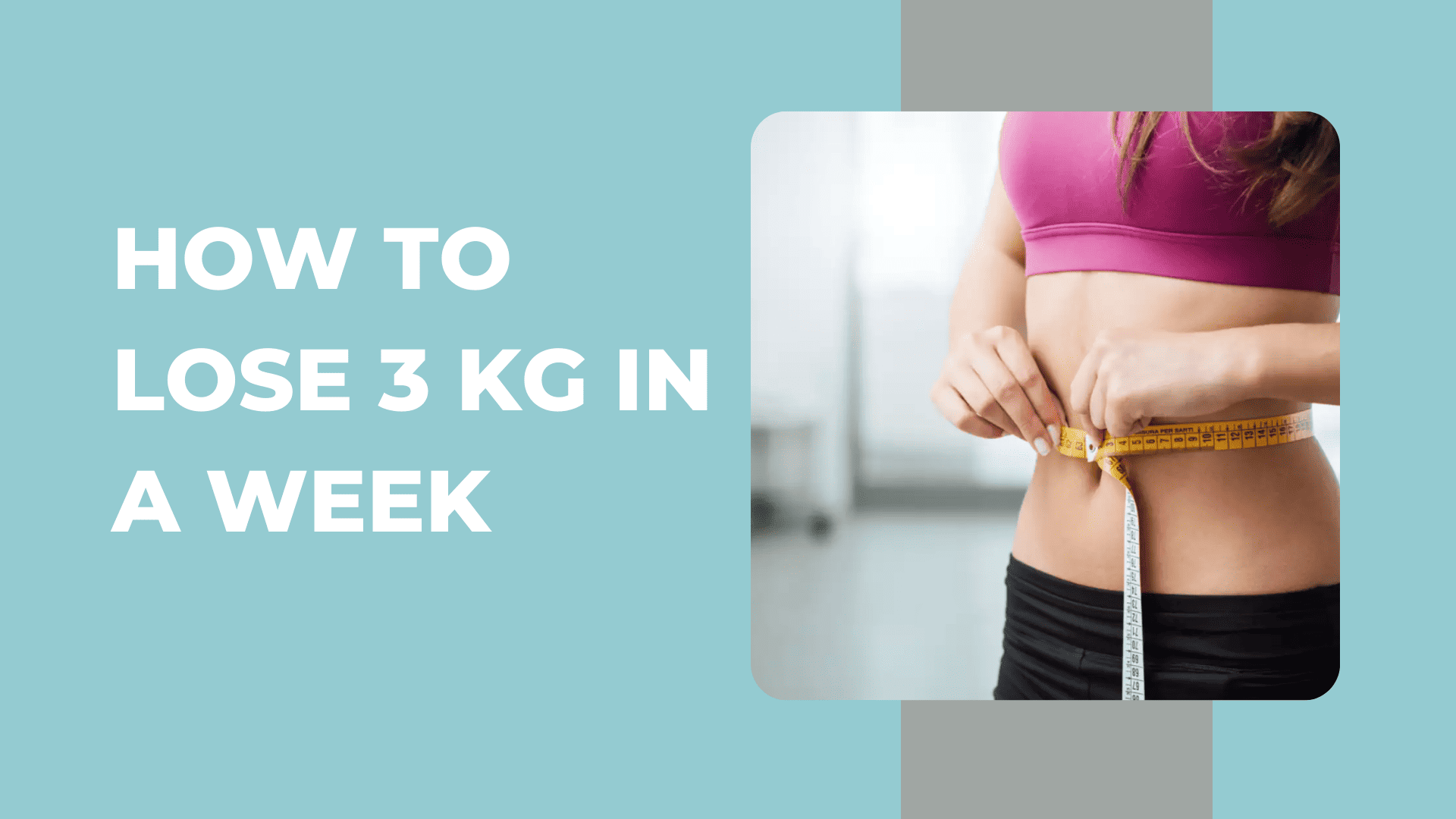 How to lose weight in one month