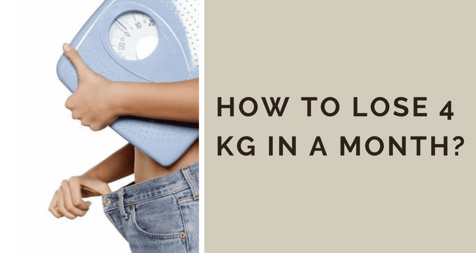 how-to-lose-4-kg-in-a-month-livofy