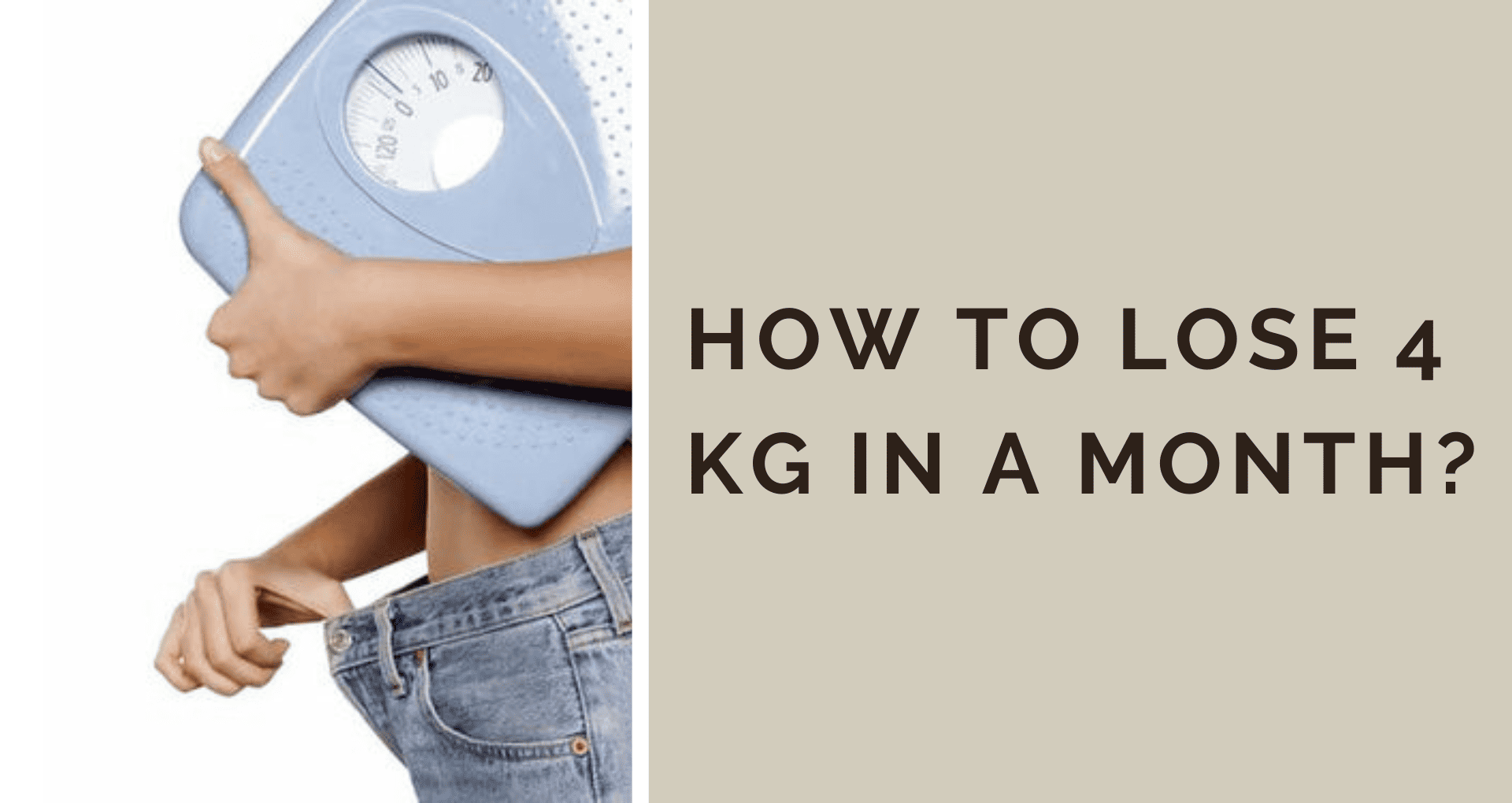 How To Lose 4 Kg In A Month Livofy