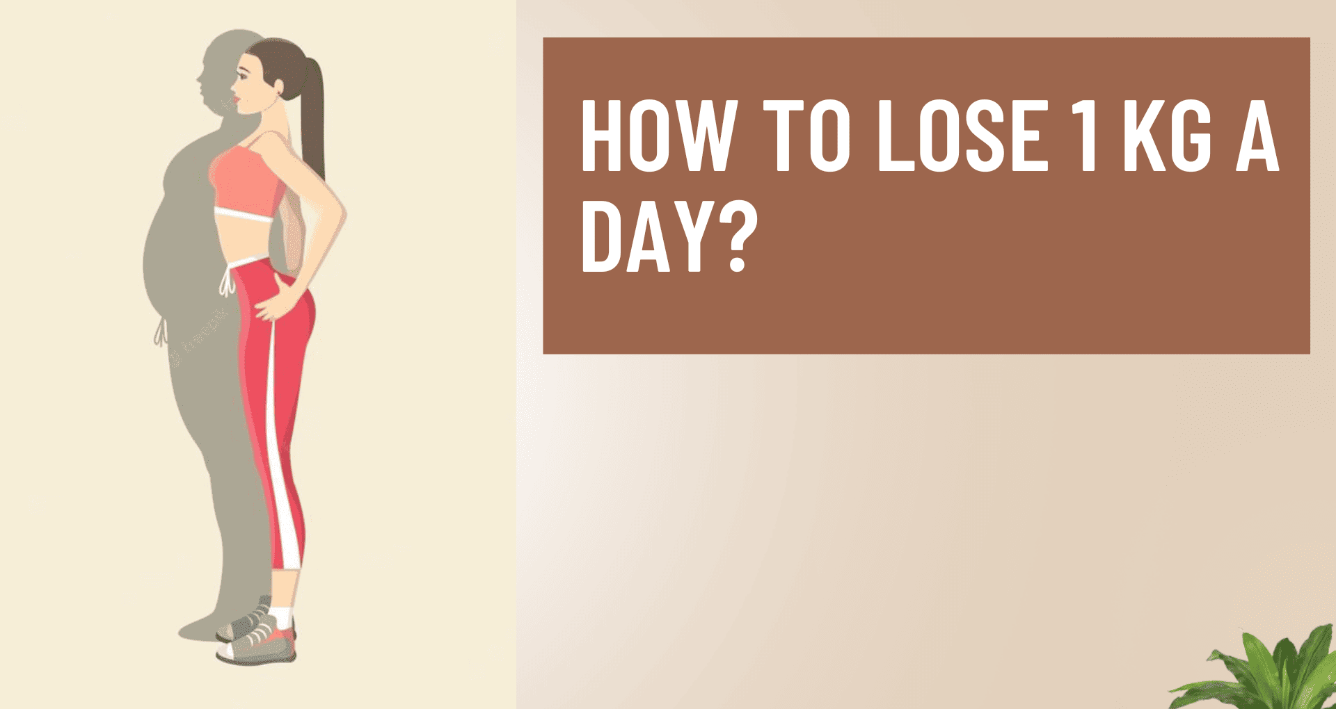 How to lose weight: 1 kg in 1 day (without doing anything extreme