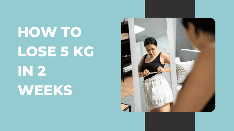 how-to-lose-5-kg-in-2-weeks-diet-plan-and-tips-livofy