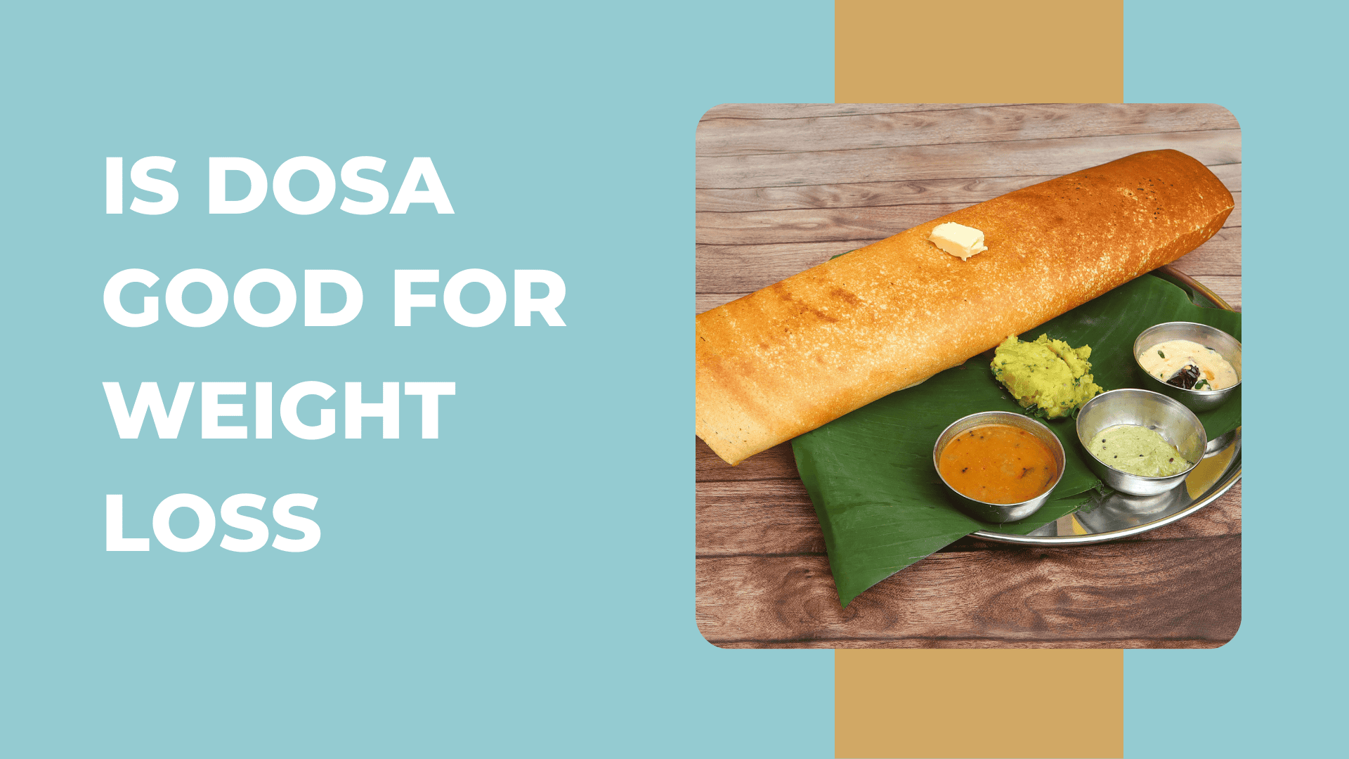 is-dosa-good-for-weight-loss-livofy