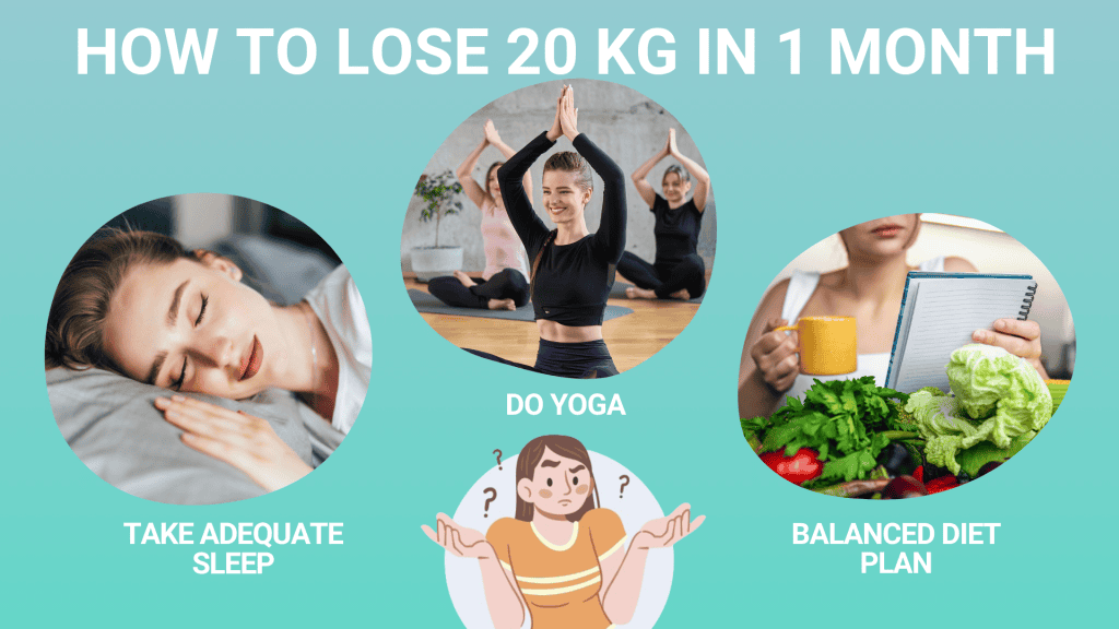 How to lose 20 kg in 1 month