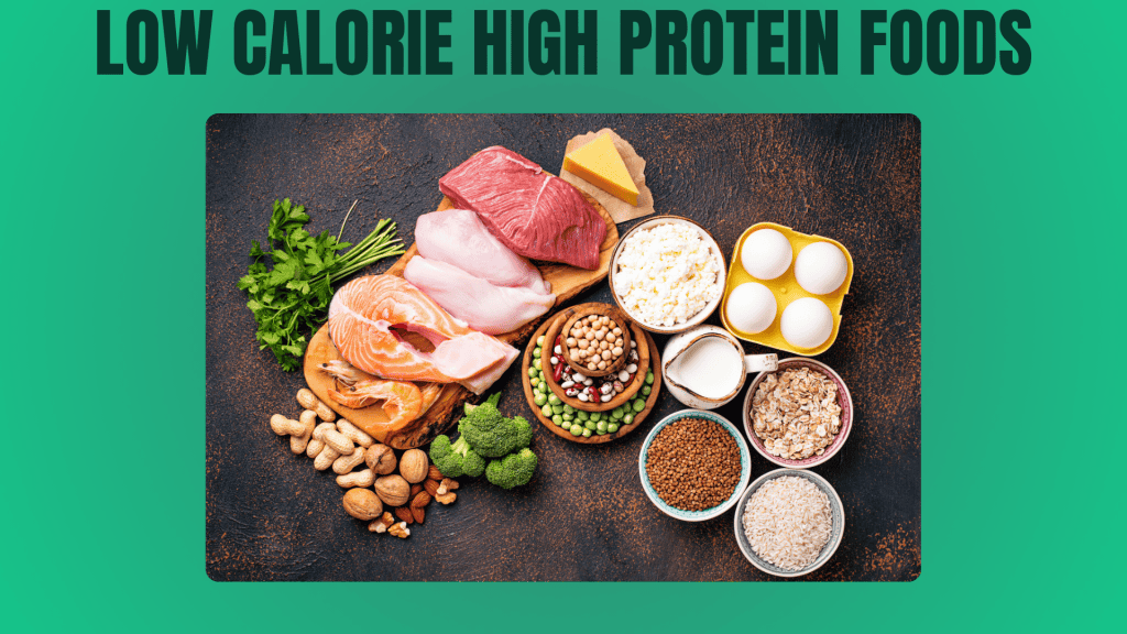 16 Best Low-Calorie High-Protein Foods - Recipes & More